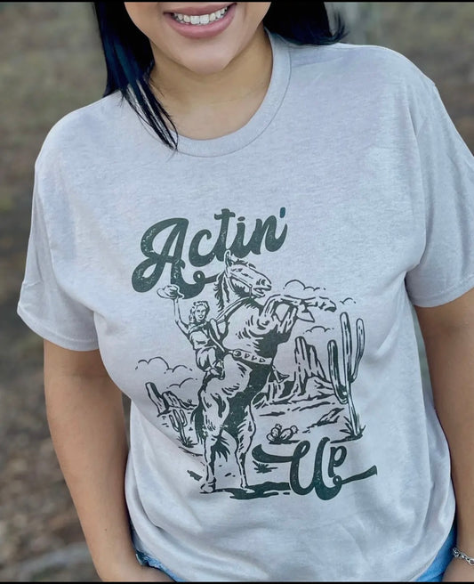 Actin' Up Tee